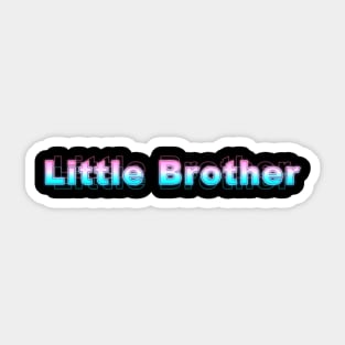 Little Brother Sticker